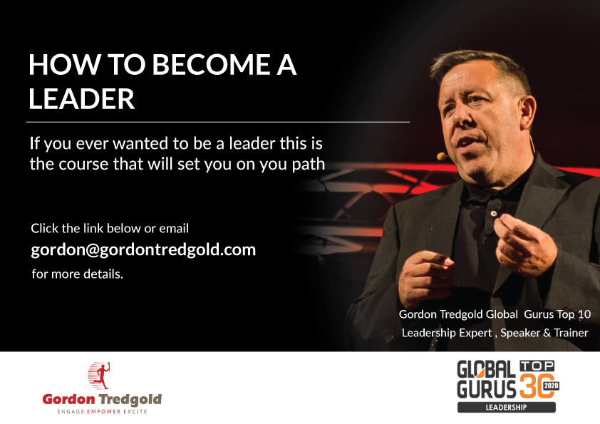 How to Become a Leader- Workshop by Gordon Tredgold